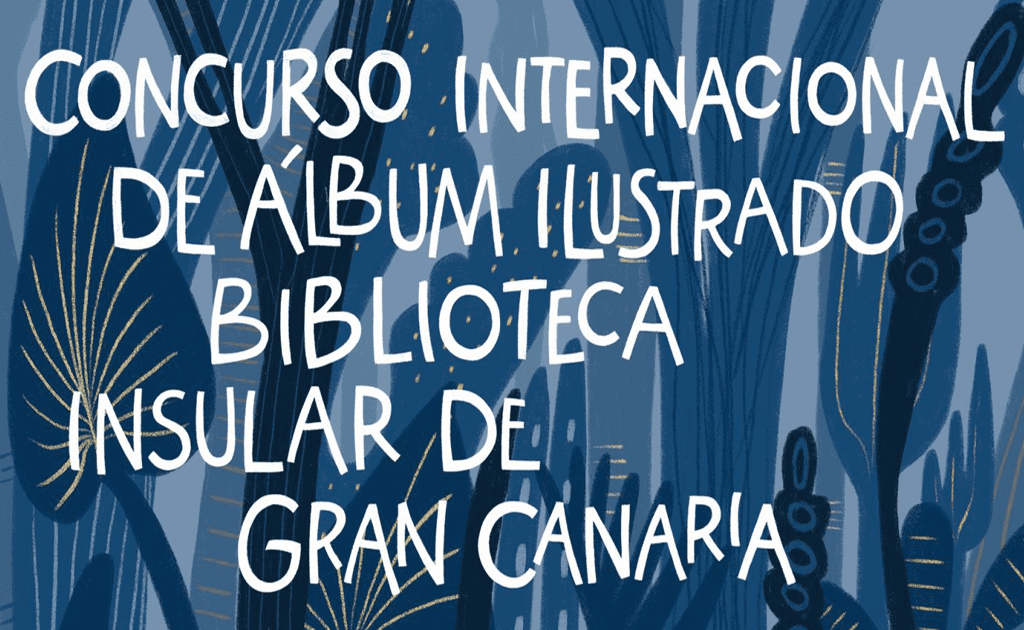 Concurso Internacional de Álbum Ilustrado Biblioteca Insular de Gran Canaria